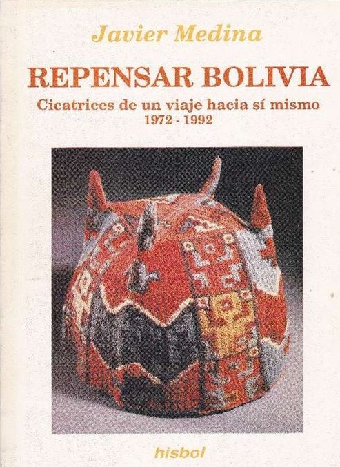 Repensar Bolivia: Cicatrices de un viaje hacia sí mismo 1972-1992 (image)